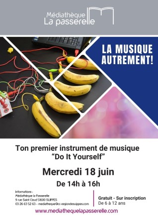 La musique autrement... Ton premier instrument DIY